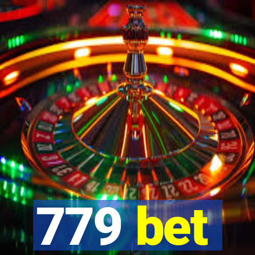 779 bet